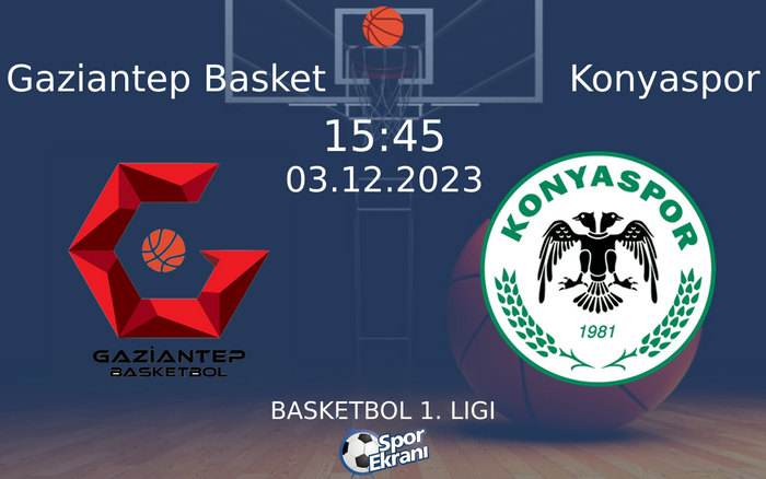 03 Aralık 2023 Gaziantep Basket vs Konyaspor maçı Hangi Kanalda Saat Kaçta Yayınlanacak? 03 Aralık 2023 Gaziantep Basket vs Konyaspor maçı Hangi Kanalda Saat Kaçta Yayınlanacak?