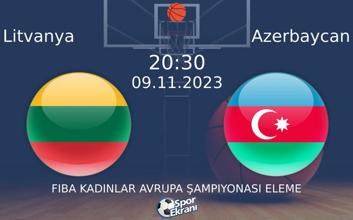 09 Kasım 2023 Litvanya vs Azerbaycan maçı Hangi Kanalda Saat Kaçta Yayınlanacak? 09 Kasım 2023 Litvanya vs Azerbaycan maçı Hangi Kanalda Saat Kaçta Yayınlanacak?