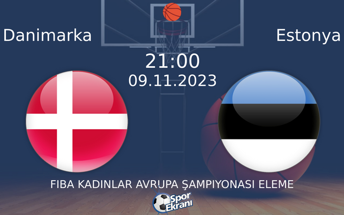 09 Kasım 2023 Danimarka vs Estonya maçı Hangi Kanalda Saat Kaçta Yayınlanacak? 09 Kasım 2023 Danimarka vs Estonya maçı Hangi Kanalda Saat Kaçta Yayınlanacak?