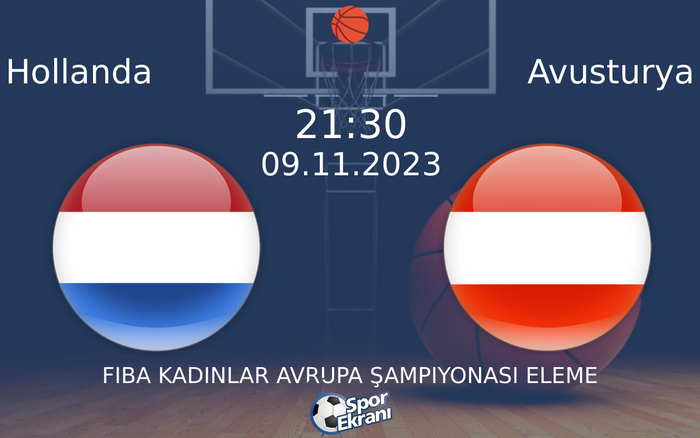 09 Kasım 2023 Hollanda vs Avusturya maçı Hangi Kanalda Saat Kaçta Yayınlanacak? 09 Kasım 2023 Hollanda vs Avusturya maçı Hangi Kanalda Saat Kaçta Yayınlanacak?
