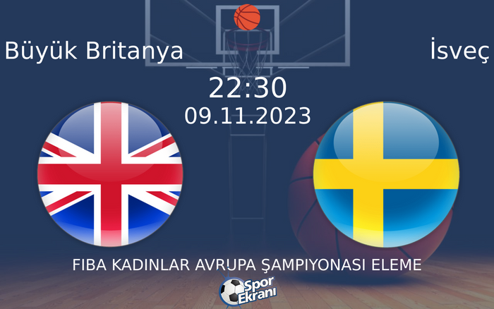 09 Kasım 2023 Büyük Britanya vs İsveç maçı Hangi Kanalda Saat Kaçta Yayınlanacak? 09 Kasım 2023 Büyük Britanya vs İsveç maçı Hangi Kanalda Saat Kaçta Yayınlanacak?
