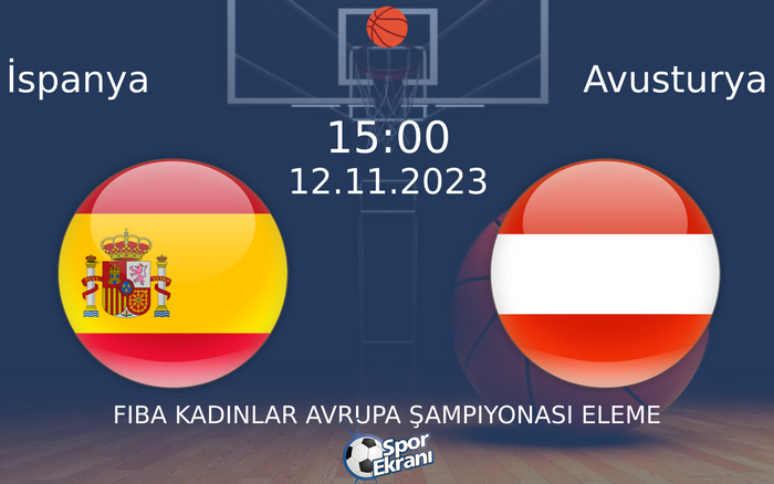 12 Kasım 2023 İspanya vs Avusturya maçı Hangi Kanalda Saat Kaçta Yayınlanacak? 12 Kasım 2023 İspanya vs Avusturya maçı Hangi Kanalda Saat Kaçta Yayınlanacak?