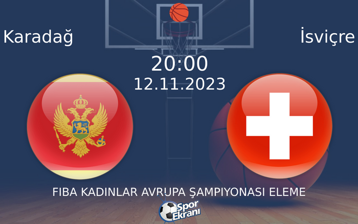 12 Kasım 2023 Karadağ vs İsviçre maçı Hangi Kanalda Saat Kaçta Yayınlanacak? 12 Kasım 2023 Karadağ vs İsviçre maçı Hangi Kanalda Saat Kaçta Yayınlanacak?