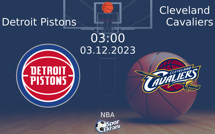 03 Aralık 2023 Detroit Pistons vs Cleveland Cavaliers maçı Hangi Kanalda Saat Kaçta Yayınlanacak?