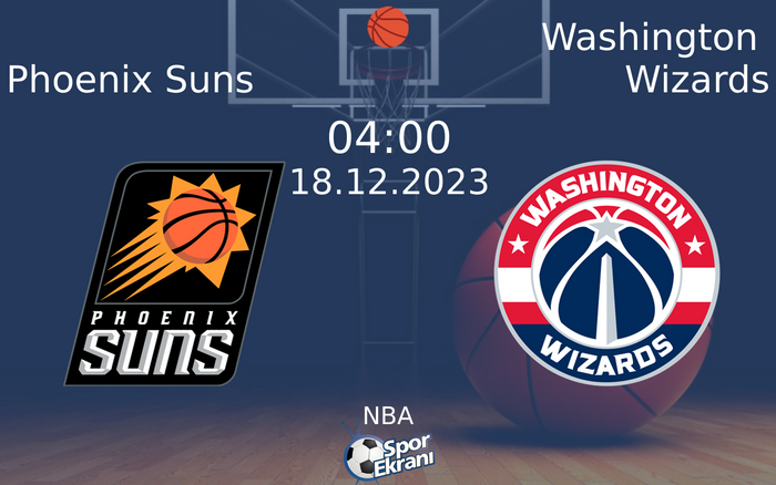 18 Aralık 2023 Phoenix Suns vs Washington Wizards maçı Hangi Kanalda Saat Kaçta Yayınlanacak? 18 Aralık 2023 Phoenix Suns vs Washington Wizards maçı Hangi Kanalda Saat Kaçta Yayınlanacak?