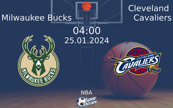 25 Ocak 2024 Milwaukee Bucks vs Cleveland Cavaliers maçı Hangi Kanalda Saat Kaçta Yayınlanacak? 25 Ocak 2024 Milwaukee Bucks vs Cleveland Cavaliers maçı Hangi Kanalda Saat Kaçta Yayınlanacak?