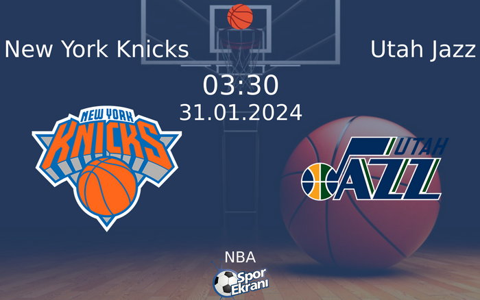 31 Ocak 2024 New York Knicks vs Utah Jazz maçı Hangi Kanalda Saat Kaçta Yayınlanacak? 31 Ocak 2024 New York Knicks vs Utah Jazz maçı Hangi Kanalda Saat Kaçta Yayınlanacak?
