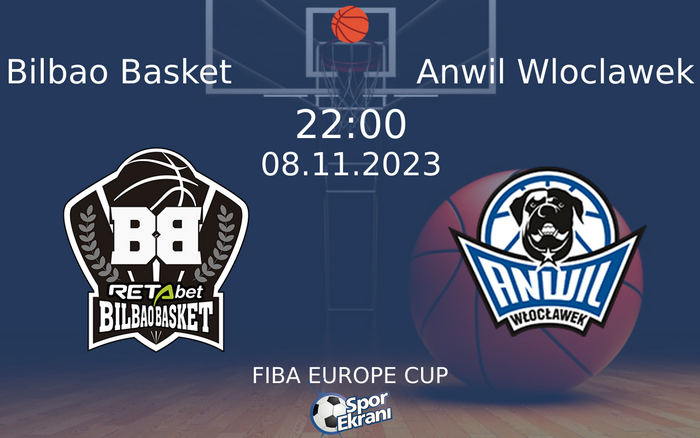 08 Kasım 2023 Bilbao Basket vs Anwil Wloclawek maçı Hangi Kanalda Saat Kaçta Yayınlanacak? 08 Kasım 2023 Bilbao Basket vs Anwil Wloclawek maçı Hangi Kanalda Saat Kaçta Yayınlanacak?