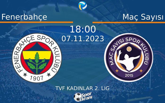 07 Kasım 2023 Fenerbahçe vs Maç Sayısı maçı Hangi Kanalda Saat Kaçta Yayınlanacak? 07 Kasım 2023 Fenerbahçe vs Maç Sayısı maçı Hangi Kanalda Saat Kaçta Yayınlanacak?