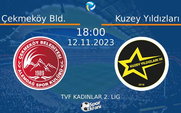 12 Kasım 2023 Çekmeköy Bld. vs Kuzey Yıldızları maçı Hangi Kanalda Saat Kaçta Yayınlanacak? 12 Kasım 2023 Çekmeköy Bld. vs Kuzey Yıldızları maçı Hangi Kanalda Saat Kaçta Yayınlanacak?
