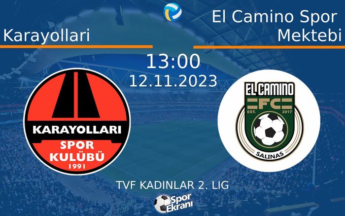 12 Kasım 2023 Karayollari vs El Camino Spor Mektebi maçı Hangi Kanalda Saat Kaçta Yayınlanacak? 12 Kasım 2023 Karayollari vs El Camino Spor Mektebi maçı Hangi Kanalda Saat Kaçta Yayınlanacak?