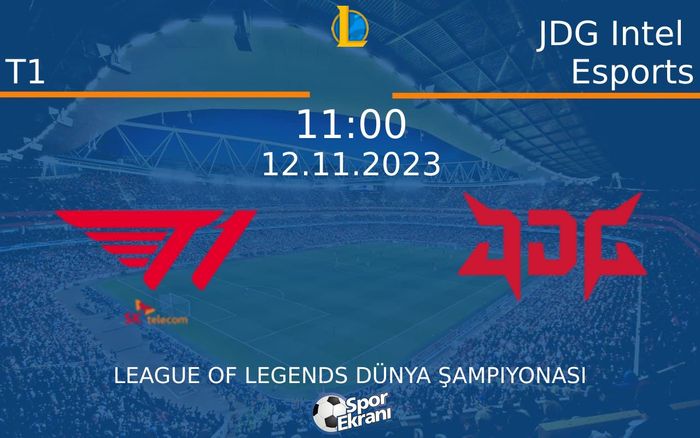 12 Kasım 2023 T1 vs JDG Intel Esports maçı Hangi Kanalda Saat Kaçta Yayınlanacak? 12 Kasım 2023 T1 vs JDG Intel Esports maçı Hangi Kanalda Saat Kaçta Yayınlanacak?