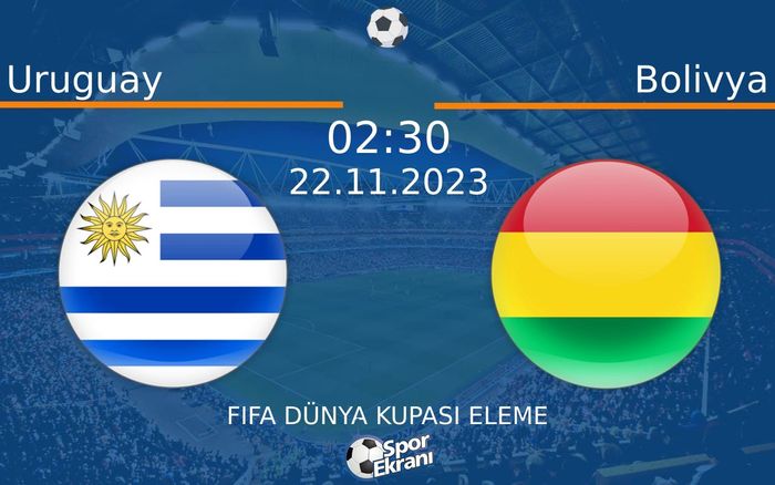 22 Kasım 2023 Uruguay vs Bolivya maçı Hangi Kanalda Saat Kaçta Yayınlanacak? 22 Kasım 2023 Uruguay vs Bolivya maçı Hangi Kanalda Saat Kaçta Yayınlanacak?