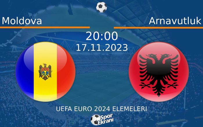 17 Kasım 2023 Moldova vs Arnavutluk maçı Hangi Kanalda Saat Kaçta Yayınlanacak? 17 Kasım 2023 Moldova vs Arnavutluk maçı Hangi Kanalda Saat Kaçta Yayınlanacak?