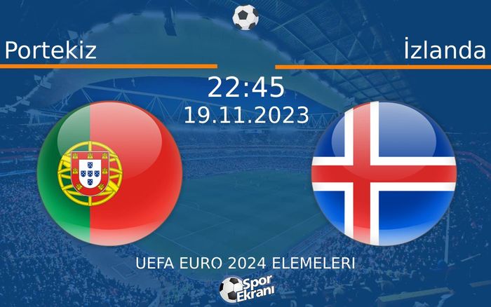 19 Kasım 2023 Portekiz vs İzlanda maçı Hangi Kanalda Saat Kaçta Yayınlanacak? 19 Kasım 2023 Portekiz vs İzlanda maçı Hangi Kanalda Saat Kaçta Yayınlanacak?