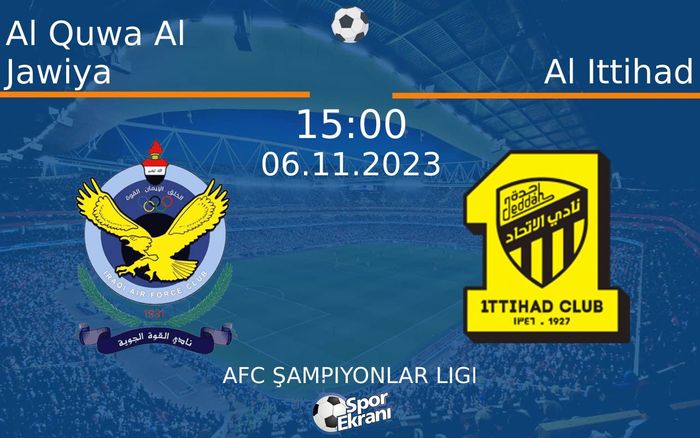 06 Kasım 2023 Al Quwa Al Jawiya vs Al Ittihad maçı Hangi Kanalda Saat Kaçta Yayınlanacak? 06 Kasım 2023 Al Quwa Al Jawiya vs Al Ittihad maçı Hangi Kanalda Saat Kaçta Yayınlanacak?