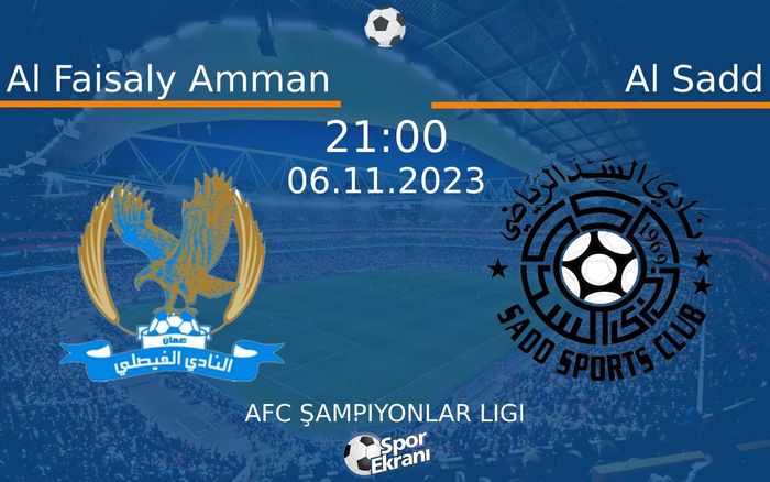 06 Kasım 2023 Al Faisaly Amman vs Al Sadd maçı Hangi Kanalda Saat Kaçta Yayınlanacak? 06 Kasım 2023 Al Faisaly Amman vs Al Sadd maçı Hangi Kanalda Saat Kaçta Yayınlanacak?