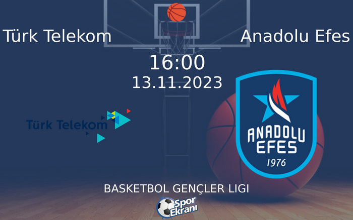 13 Kasım 2023 Türk Telekom vs Anadolu Efes maçı Hangi Kanalda Saat Kaçta Yayınlanacak?