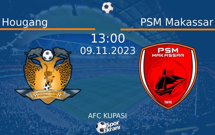 09 Kasım 2023 Hougang vs PSM Makassar maçı Hangi Kanalda Saat Kaçta Yayınlanacak? 09 Kasım 2023 Hougang vs PSM Makassar maçı Hangi Kanalda Saat Kaçta Yayınlanacak?