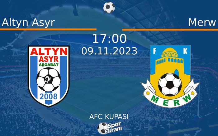 09 Kasım 2023 Altyn Asyr vs Merw maçı Hangi Kanalda Saat Kaçta Yayınlanacak? 09 Kasım 2023 Altyn Asyr vs Merw maçı Hangi Kanalda Saat Kaçta Yayınlanacak?