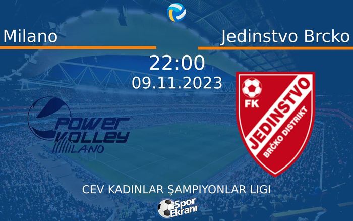 09 Kasım 2023 Milano vs Jedinstvo Brcko maçı Hangi Kanalda Saat Kaçta Yayınlanacak? 09 Kasım 2023 Milano vs Jedinstvo Brcko maçı Hangi Kanalda Saat Kaçta Yayınlanacak?