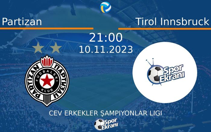 10 Kasım 2023 Partizan vs Tirol Innsbruck maçı Hangi Kanalda Saat Kaçta Yayınlanacak? 10 Kasım 2023 Partizan vs Tirol Innsbruck maçı Hangi Kanalda Saat Kaçta Yayınlanacak?
