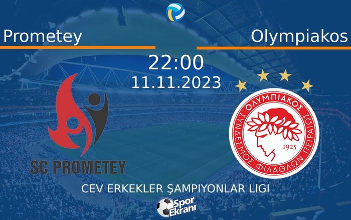 11 Kasım 2023 Prometey vs Olympiakos maçı Hangi Kanalda Saat Kaçta Yayınlanacak? 11 Kasım 2023 Prometey vs Olympiakos maçı Hangi Kanalda Saat Kaçta Yayınlanacak?