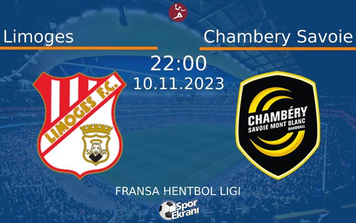 10 Kasım 2023 Limoges vs Chambery Savoie maçı Hangi Kanalda Saat Kaçta Yayınlanacak? 10 Kasım 2023 Limoges vs Chambery Savoie maçı Hangi Kanalda Saat Kaçta Yayınlanacak?