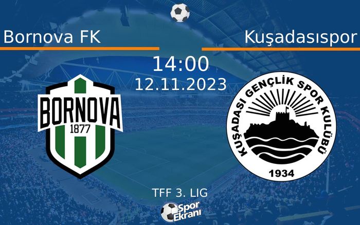 12 Kasım 2023 Bornova FK vs Kuşadasıspor maçı Hangi Kanalda Saat Kaçta Yayınlanacak? 12 Kasım 2023 Bornova FK vs Kuşadasıspor maçı Hangi Kanalda Saat Kaçta Yayınlanacak?