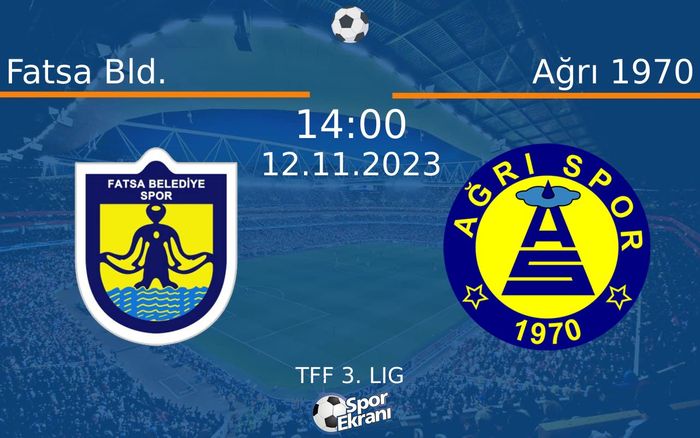 12 Kasım 2023 Fatsa Bld. vs Ağrı 1970 maçı Hangi Kanalda Saat Kaçta Yayınlanacak? 12 Kasım 2023 Fatsa Bld. vs Ağrı 1970 maçı Hangi Kanalda Saat Kaçta Yayınlanacak?