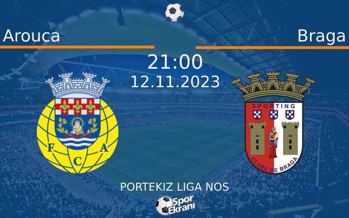 12 Kasım 2023 Arouca vs Braga maçı Hangi Kanalda Saat Kaçta Yayınlanacak? 12 Kasım 2023 Arouca vs Braga maçı Hangi Kanalda Saat Kaçta Yayınlanacak?