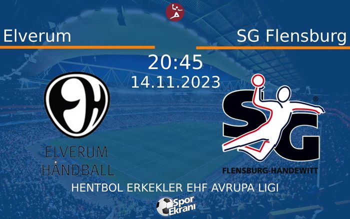 14 Kasım 2023 Elverum vs SG Flensburg maçı Hangi Kanalda Saat Kaçta Yayınlanacak? 14 Kasım 2023 Elverum vs SG Flensburg maçı Hangi Kanalda Saat Kaçta Yayınlanacak?
