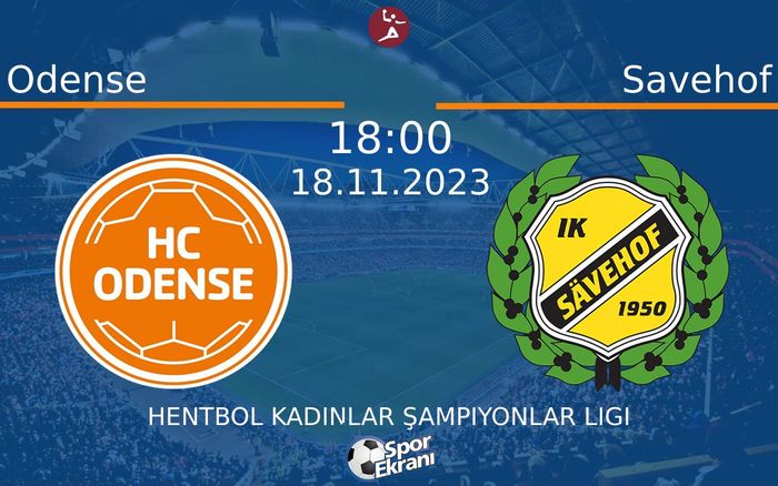 18 Kasım 2023 Odense vs Savehof maçı Hangi Kanalda Saat Kaçta Yayınlanacak? 18 Kasım 2023 Odense vs Savehof maçı Hangi Kanalda Saat Kaçta Yayınlanacak?