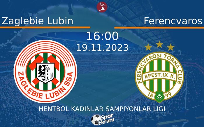 19 Kasım 2023 Zaglebie Lubin vs Ferencvaros maçı Hangi Kanalda Saat Kaçta Yayınlanacak? 19 Kasım 2023 Zaglebie Lubin vs Ferencvaros maçı Hangi Kanalda Saat Kaçta Yayınlanacak?