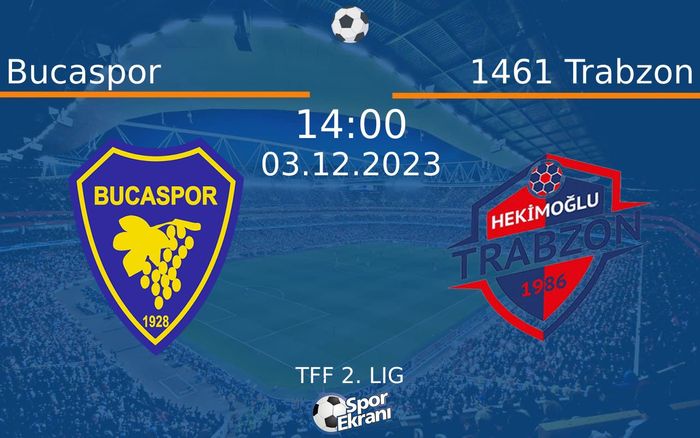 03 Aralık 2023 Bucaspor vs 1461 Trabzon maçı Hangi Kanalda Saat Kaçta Yayınlanacak? 03 Aralık 2023 Bucaspor vs 1461 Trabzon maçı Hangi Kanalda Saat Kaçta Yayınlanacak?