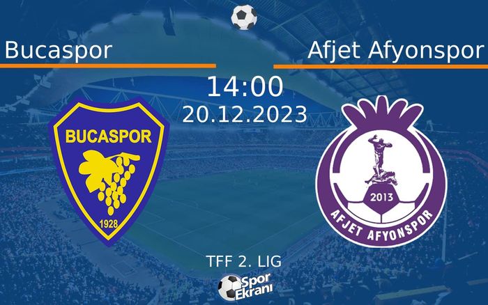 20 Aralık 2023 Bucaspor vs Afjet Afyonspor maçı Hangi Kanalda Saat Kaçta Yayınlanacak? 20 Aralık 2023 Bucaspor vs Afjet Afyonspor maçı Hangi Kanalda Saat Kaçta Yayınlanacak?