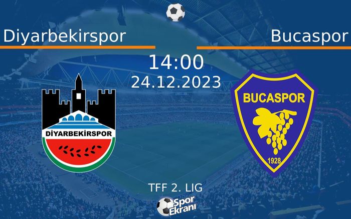 24 Aralık 2023 Diyarbekirspor vs Bucaspor maçı Hangi Kanalda Saat Kaçta Yayınlanacak? 24 Aralık 2023 Diyarbekirspor vs Bucaspor maçı Hangi Kanalda Saat Kaçta Yayınlanacak?
