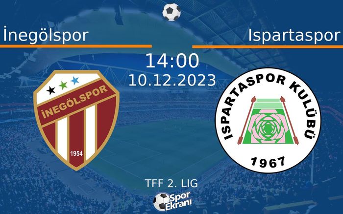 10 Aralık 2023 İnegölspor vs Ispartaspor maçı Hangi Kanalda Saat Kaçta Yayınlanacak?