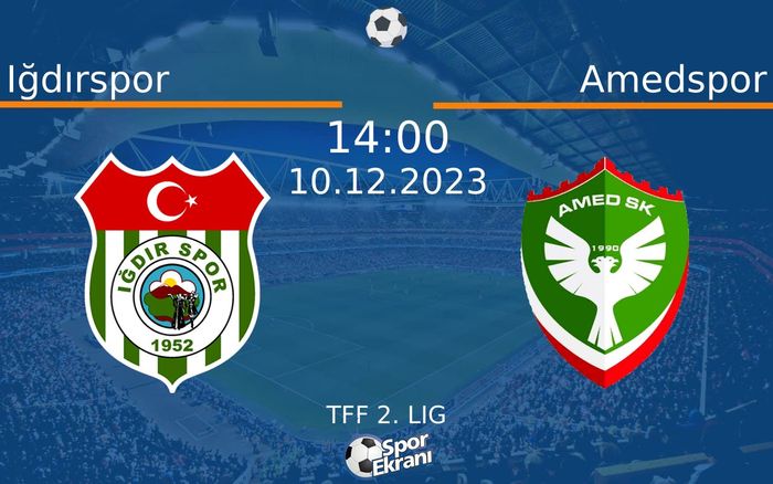 10 Aralık 2023 Iğdırspor vs Amedspor maçı Hangi Kanalda Saat Kaçta Yayınlanacak?