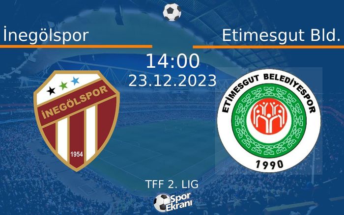 23 Aralık 2023 İnegölspor vs Etimesgut Bld. maçı Hangi Kanalda Saat Kaçta Yayınlanacak?