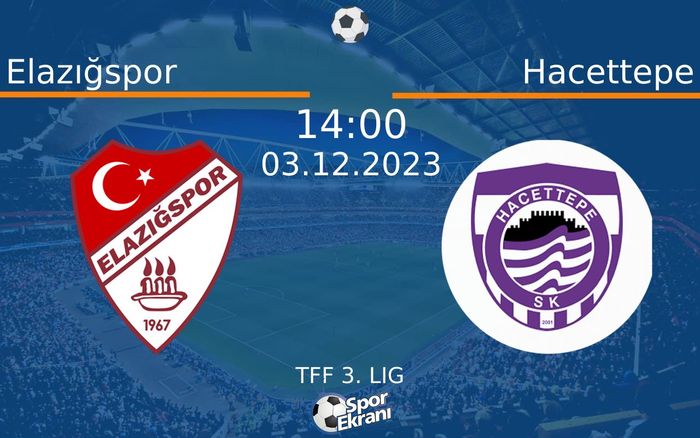 03 Aralık 2023 Elazığspor vs Hacettepe maçı Hangi Kanalda Saat Kaçta Yayınlanacak? 03 Aralık 2023 Elazığspor vs Hacettepe maçı Hangi Kanalda Saat Kaçta Yayınlanacak?