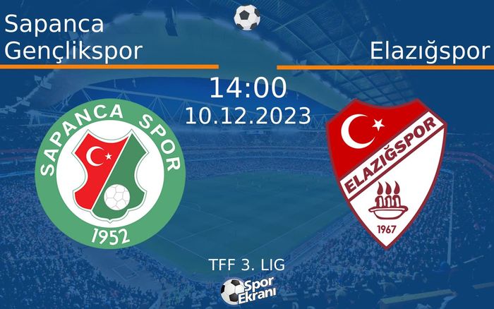 10 Aralık 2023 Sapanca Gençlikspor vs Elazığspor maçı Hangi Kanalda Saat Kaçta Yayınlanacak?