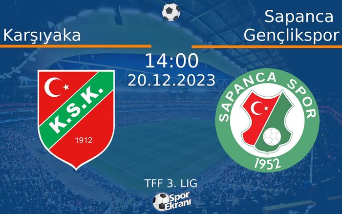 20 Aralık 2023 Karşıyaka vs Sapanca Gençlikspor maçı Hangi Kanalda Saat Kaçta Yayınlanacak? 20 Aralık 2023 Karşıyaka vs Sapanca Gençlikspor maçı Hangi Kanalda Saat Kaçta Yayınlanacak?