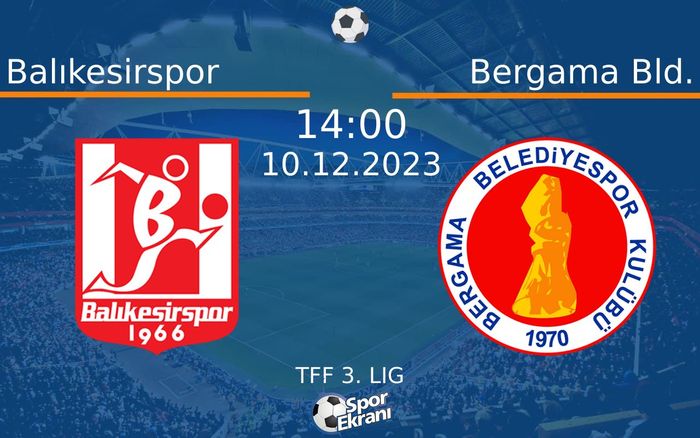 10 Aralık 2023 Balıkesirspor vs Bergama Bld. maçı Hangi Kanalda Saat Kaçta Yayınlanacak?