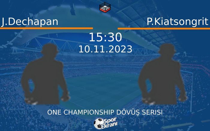 10 Kasım 2023 J.Dechapan vs P.Kiatsongrit maçı Hangi Kanalda Saat Kaçta Yayınlanacak? 10 Kasım 2023 J.Dechapan vs P.Kiatsongrit maçı Hangi Kanalda Saat Kaçta Yayınlanacak?