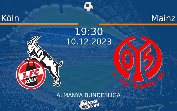 10 Aralık 2023 Köln vs Mainz maçı Hangi Kanalda Saat Kaçta Yayınlanacak? 10 Aralık 2023 Köln vs Mainz maçı Hangi Kanalda Saat Kaçta Yayınlanacak?