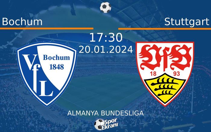 20 Ocak 2024 Bochum vs Stuttgart maçı Hangi Kanalda Saat Kaçta Yayınlanacak? 20 Ocak 2024 Bochum vs Stuttgart maçı Hangi Kanalda Saat Kaçta Yayınlanacak?
