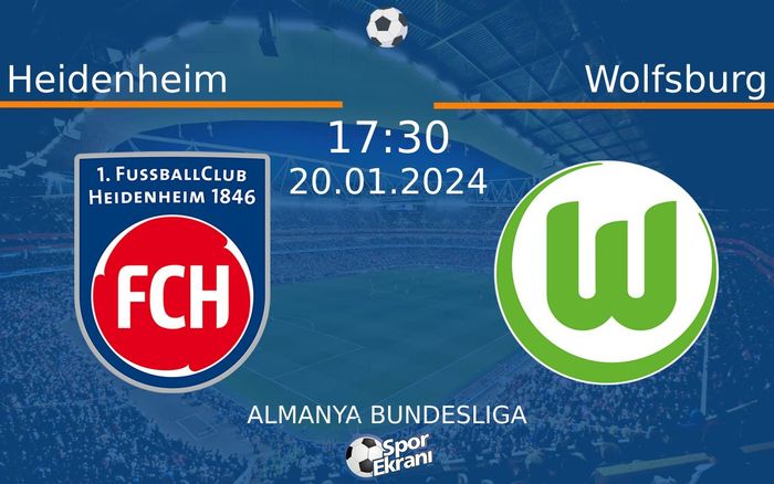 20 Ocak 2024 Heidenheim vs Wolfsburg maçı Hangi Kanalda Saat Kaçta Yayınlanacak? 20 Ocak 2024 Heidenheim vs Wolfsburg maçı Hangi Kanalda Saat Kaçta Yayınlanacak?
