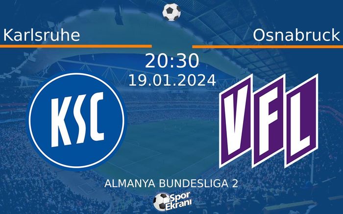 19 Ocak 2024 Karlsruhe vs Osnabruck maçı Hangi Kanalda Saat Kaçta Yayınlanacak? 19 Ocak 2024 Karlsruhe vs Osnabruck maçı Hangi Kanalda Saat Kaçta Yayınlanacak?