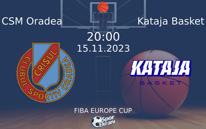15 Kasım 2023 CSM Oradea vs Kataja Basket maçı Hangi Kanalda Saat Kaçta Yayınlanacak? 15 Kasım 2023 CSM Oradea vs Kataja Basket maçı Hangi Kanalda Saat Kaçta Yayınlanacak?